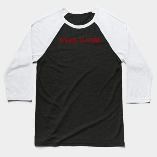Blood Is Lives - Dracula Baseball T-Shirt